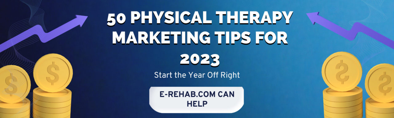 50 Physical Therapy Marketing Tips